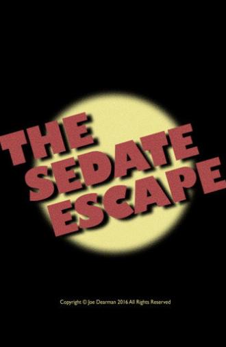 The Sedate Escape (2016)