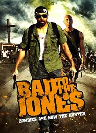 Bad to the Jones (2011)