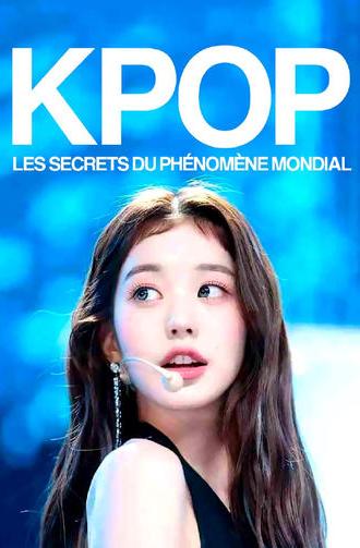 K-pop, les secrets du phénomène mondial (2024)