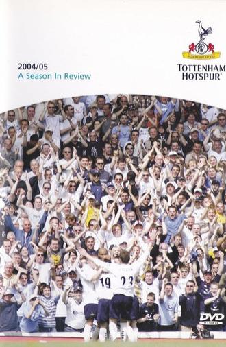 Tottenham Hotspur - Official Review Of The Season 2004-05 (2005)