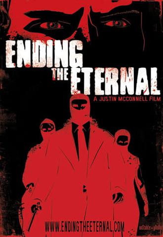 Ending the Eternal (2008)