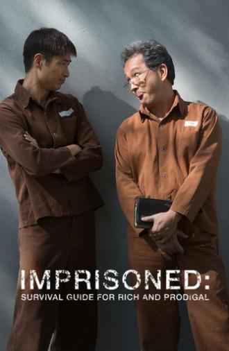 Imprisoned: Survival Guide for Rich and Prodigal (2015)