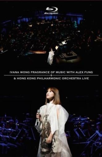 Ivana Wong Fragrance Of Music With Alex Fung & Hong Kong Philharmonic Orchestra Live (2020)