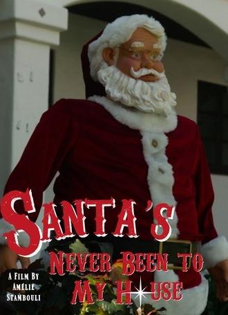 Santa's Never Been to My House (2025)