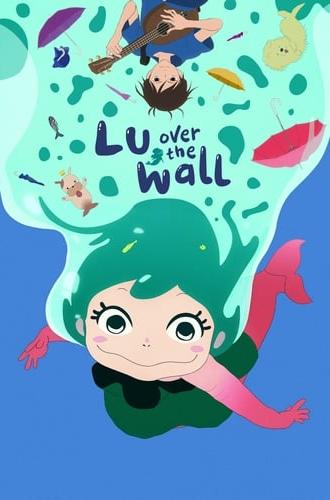 Lu Over the Wall (2017)