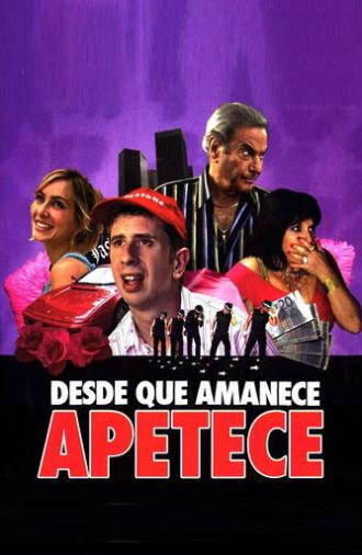 Desde que amanece apetece (2006)