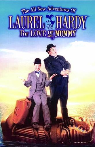 The All New Adventures of Laurel & Hardy in For Love or Mummy (1999)