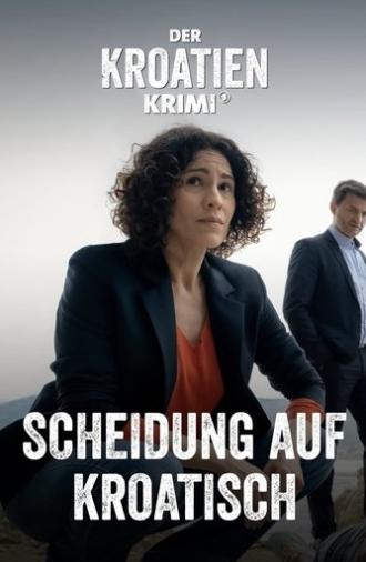 Der Kroatien-Krimi: Scheidung auf Kroatisch (2024)