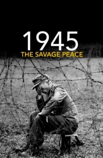 1945: The Savage Peace (2015)