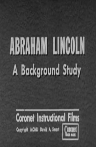 Abraham Lincoln: A Background Study (1951)