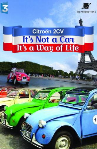Citroën 2CV - It's Not a Car, It's a Way of Life (2015)