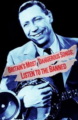 Britain's Most Dangerous Songs: Listen to the Banned (2014)