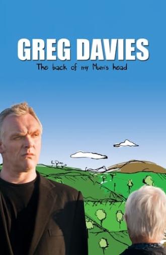 Greg Davies : The Back of My Mum's Head (2013)