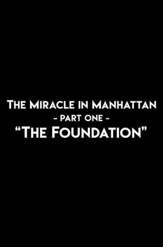 The Miracle In Manhattan, Part 1: 