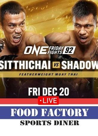 ONE Friday Fights 92: Sitthichai vs. Shadow (2024)
