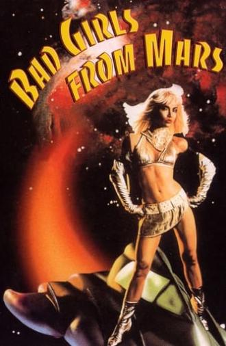 Bad Girls from Mars (1990)