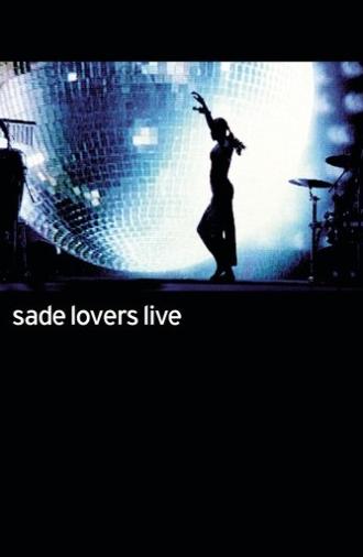 Sade: Lovers Live (2002)