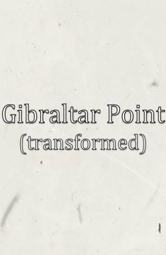 Gibraltar Point (transformed) (2016)