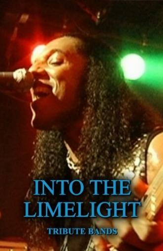 Into the Limelight: Tribute Bands (2007)