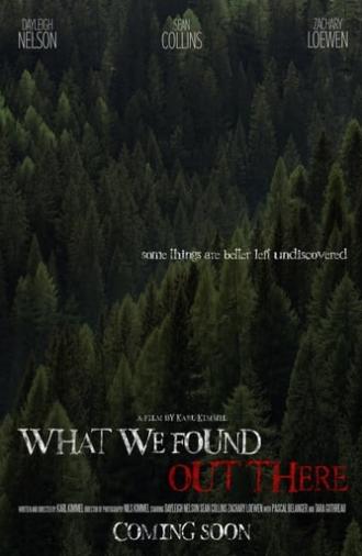 What We Found Out There (2021)