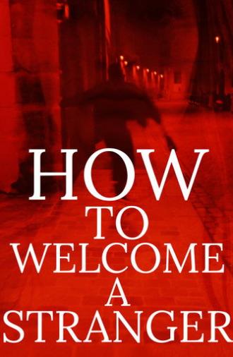How to Welcome a Stranger (2026)
