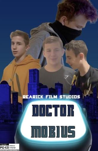 Rearick Film Studios' Doctor Mobius (2022)