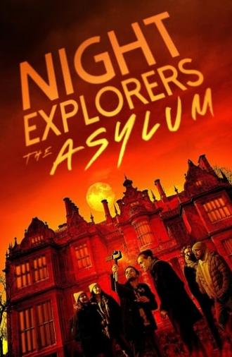 Night Explorers: The Asylum (2023)