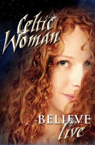 Celtic Woman: Believe (2011)