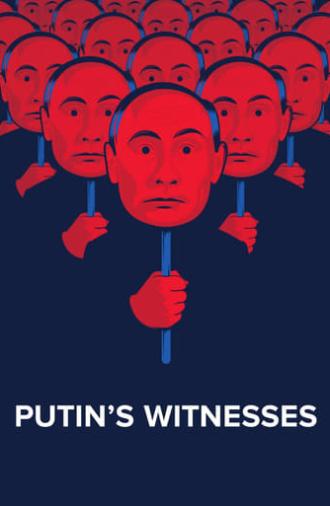 Putin's Witnesses (2018)
