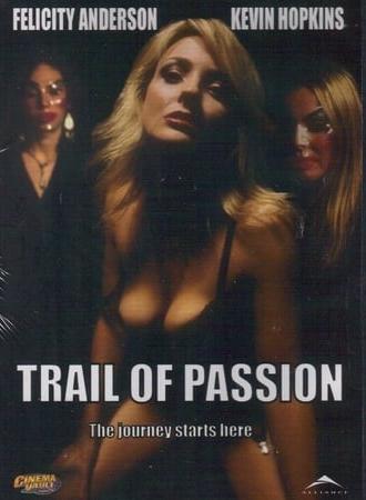 Trail of Passion (2003)