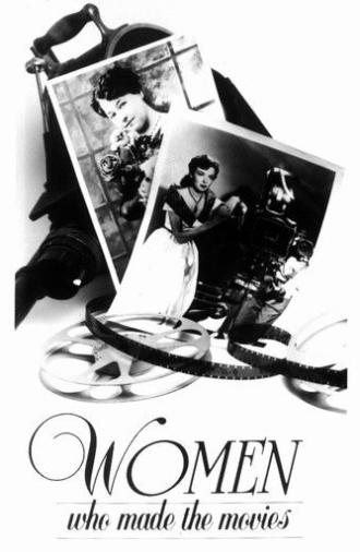 Women Who Made the Movies (1990)
