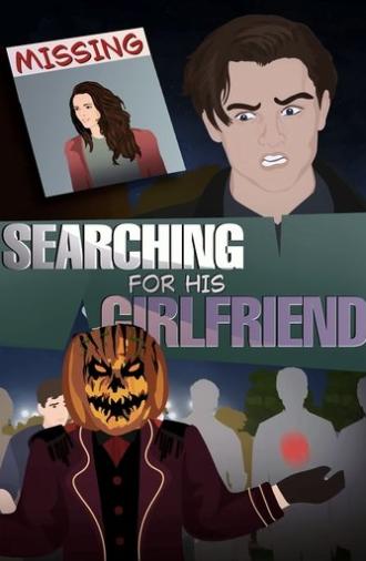 Desperate Boyfriend in search of Missing Girlfriend & the Masquerade Man !! (2022)