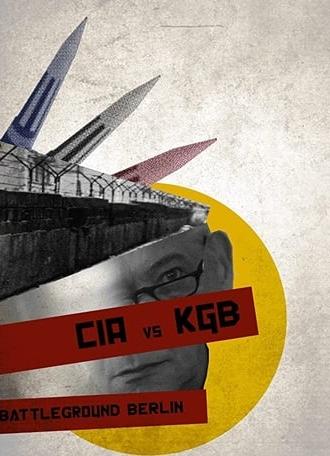 CIA vs KGB: Battleground Berlin (2016)