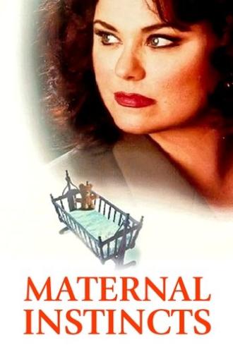 Maternal Instincts (1996)