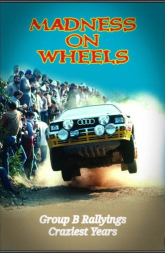 Madness on Wheels (2012)