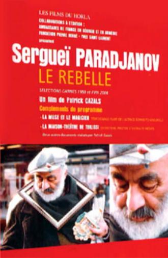 Sergei Parajanov: The Rebel (2003)