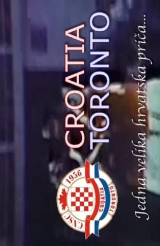 Toronto Croatia – One Big Croatian Story... (2014)