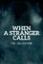 When a Stranger Calls Collection
