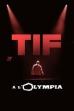 TIF à l'Olympia (2024)