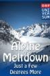 Alpine Meltdown: Just a few degrees more... (2011)
