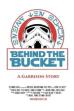 Behind The Bucket: A Garrison Story (2024)