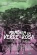 Memória em Verde e Rosa (2016)