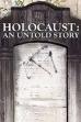 Holocaust: An Untold Story (2022)
