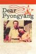 Dear Pyongyang (2006)