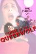 Completely From Behind: The Making of Curse of the Queerwolf (2002)
