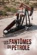 Les Fantômes du Pétrole (2023)