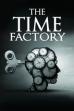 The Time Factory (2021)