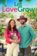 Let Love Grow (2023)