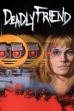 Deadly Friend (1986)