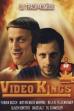 Video Kings (2007)